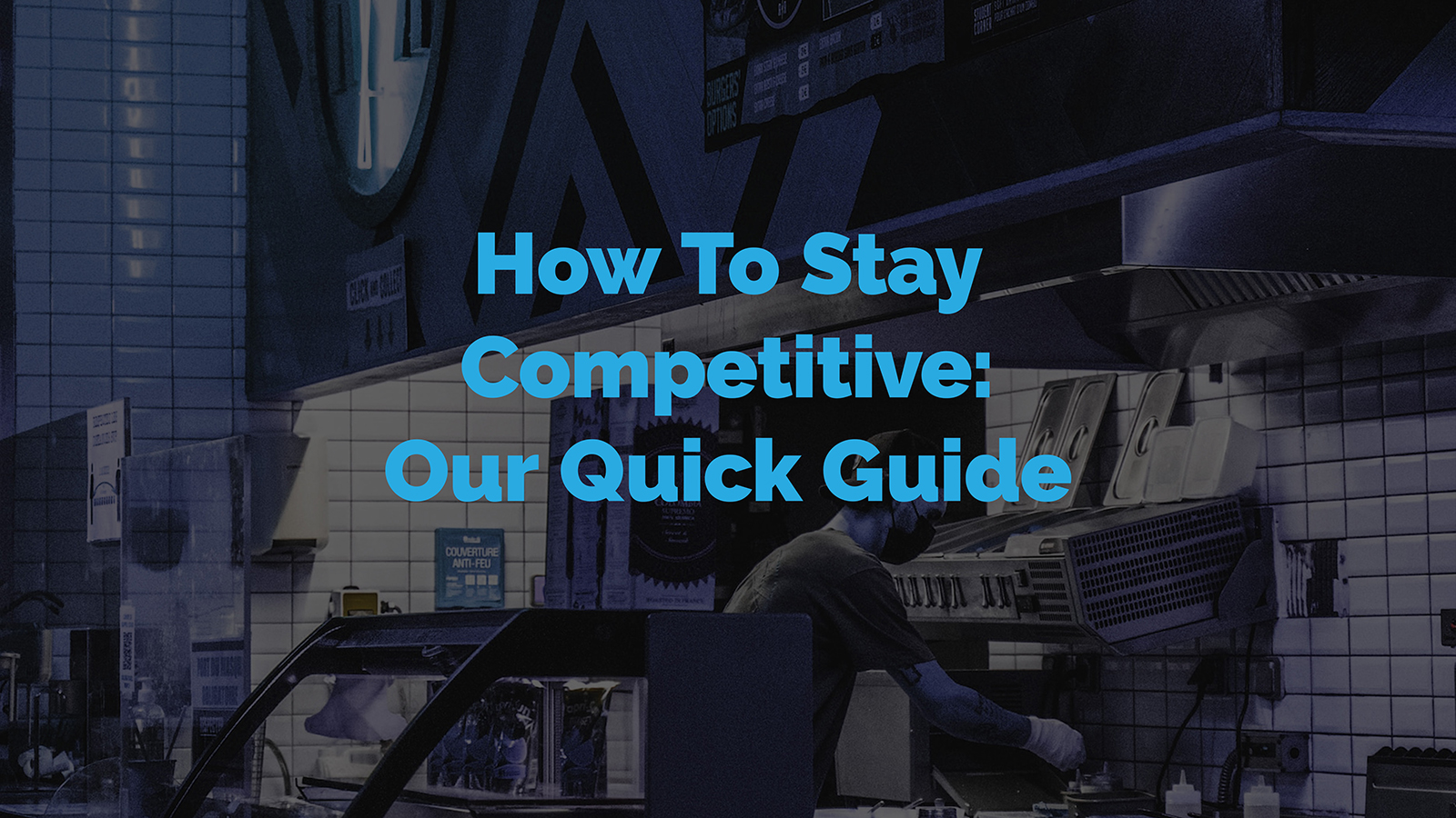 Are you ready for your competition? Our Quick Competitive Guide
